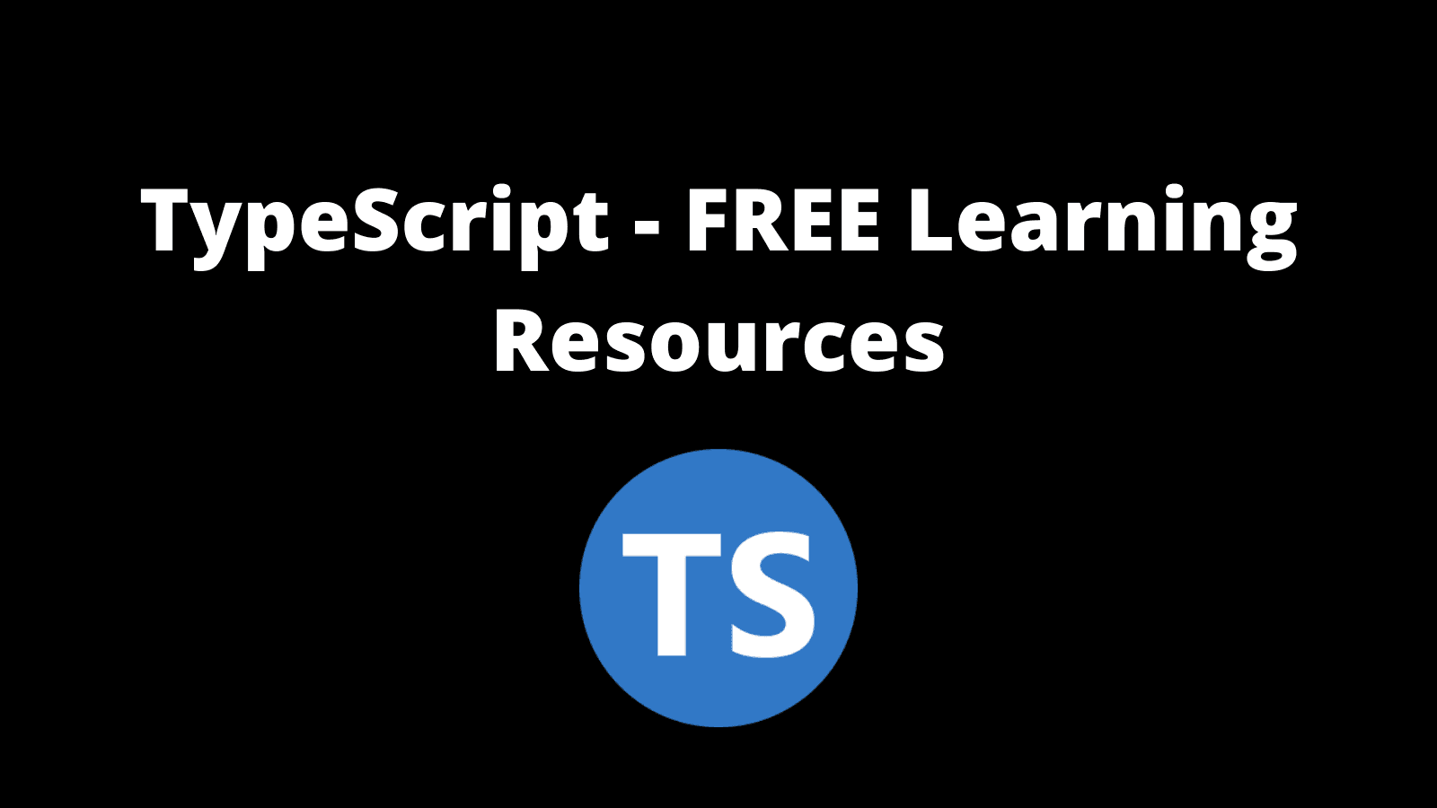 5 Free TypeScript Learning Resources