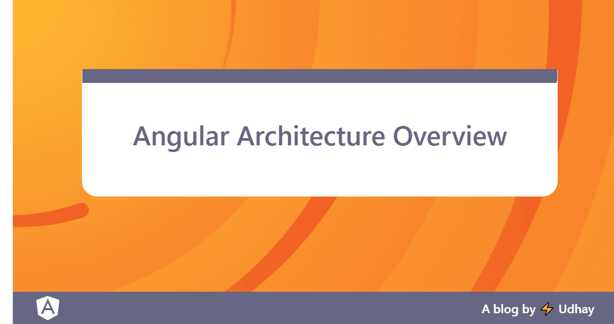 Angular Architecture Overview